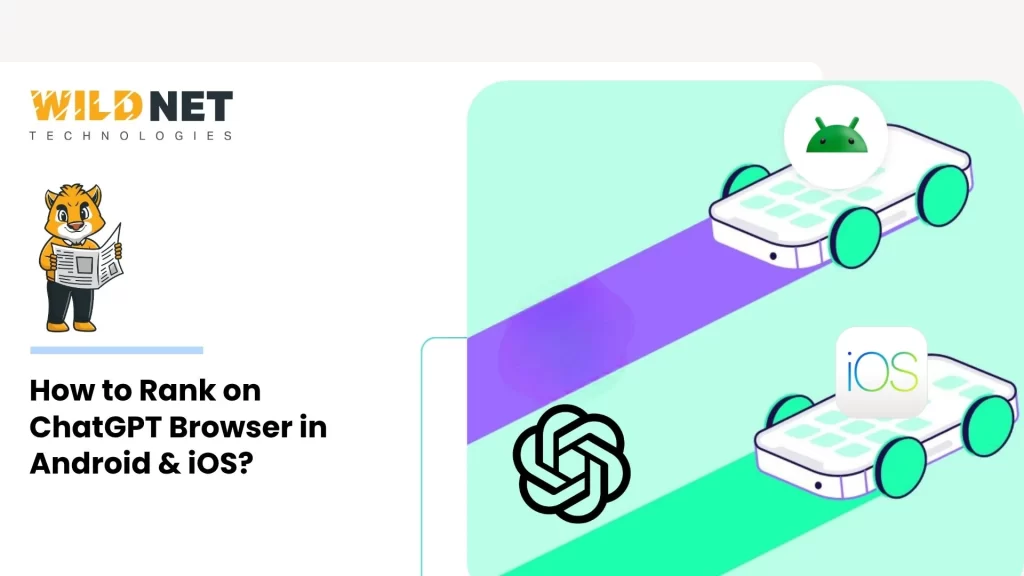 How to Rank on the ChatGPT Atlas Browser in Android & iOS?